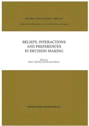 Bild des Verkufers fr Beliefs, Interactions and Preferences: in Decision Making (Theory and Decision Library B) zum Verkauf von NEPO UG