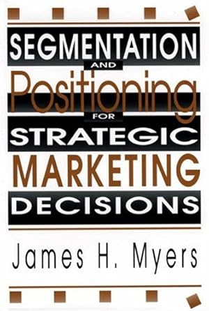 Imagen del vendedor de Segmentation & Positioning for Strategic Marketing Decisions a la venta por NEPO UG