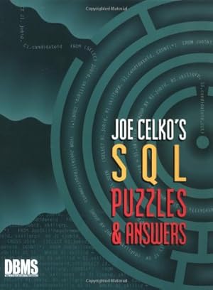 Immagine del venditore per Joe Celko's SQL Puzzles and Answers. (The Morgan Kaufmann Series in Data Management Systems) venduto da NEPO UG