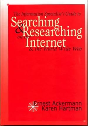 Imagen del vendedor de The Information Specialist's Guide to Searching and Researching on the Internet a la venta por NEPO UG