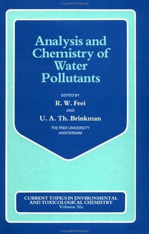 Seller image for Analysis and Chemistry of Water Pollutants (Current Topics in Environmental and Toxicological Chemistry) for sale by NEPO UG