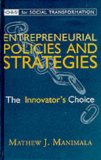 Bild des Verkufers fr Entrepreneurial Policies and Strategies: The Innovator's Choice (OBS for Social Transformation) zum Verkauf von NEPO UG