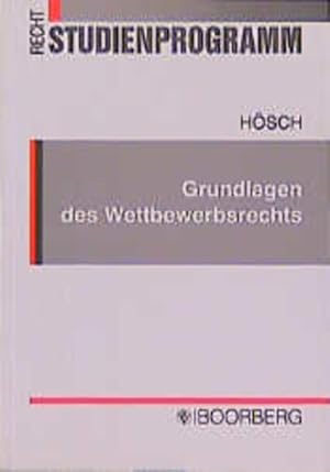 Immagine del venditore per Grundlagen des Wettbewerbsrechts Systematischer berblick ber das Recht des unlauteren Wettbewerbs venduto da NEPO UG