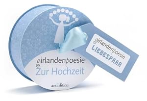 Zur Hochzeit: Girlandenpoesie