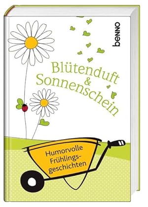 Seller image for Bltenduft & Sonnenschein: Humorvolle Frhlingsgeschichten Humorvolle Frhlingsgeschichten for sale by NEPO UG