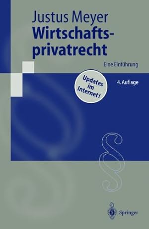 Seller image for Wirtschaftsprivatrecht: Eine Einfhrung (Springer-Lehrbuch) for sale by NEPO UG