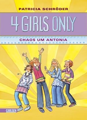 Bild des Verkufers fr 4 Girls only, Band 2: Chaos um Antonia zum Verkauf von NEPO UG