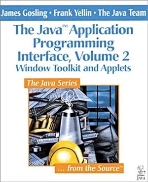 Immagine del venditore per The Java Application Programming Interface II. Window Toolkit and Applets: 2 (Java Series) venduto da NEPO UG