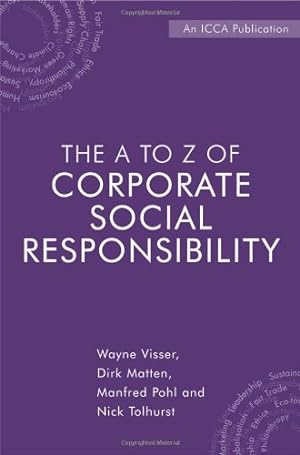 Imagen del vendedor de The A to Z of Corporate Social Responsibility: A Complete Reference Guide to Concepts, Codes and Organisations a la venta por NEPO UG