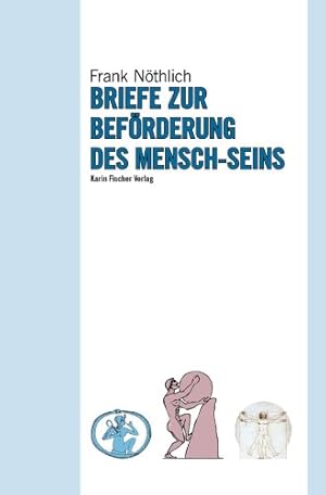 Bild des Verkufers fr Briefe zur Befrderung des Mensch-Seins zum Verkauf von NEPO UG