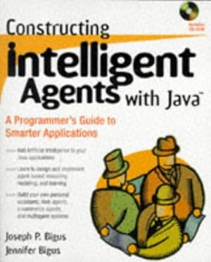 Bild des Verkufers fr Constructing Intelligent Agents With Java: A Programmer's Guide to Smarter Applications zum Verkauf von NEPO UG