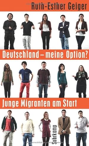 Seller image for Deutschland - meine Option?: Junge Migranten am Start (suhrkamp taschenbuch) for sale by NEPO UG
