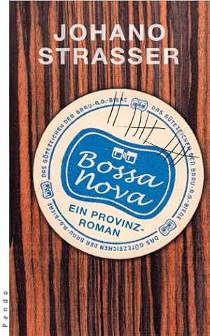 Seller image for Bossa Nova: Ein Roman aus der Provinz for sale by NEPO UG