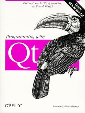 Bild des Verkufers fr Programming with Qt. Write portable GUI applications on Unix and WIN32: Write Portable GUI Applications on UNIX & Win32 zum Verkauf von NEPO UG