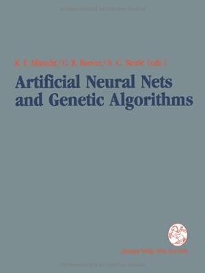 Bild des Verkufers fr Artificial Neural Nets and Genetic Algorithms: "Proceedings Of The International Conference In Innsbruck, Austria, 1993" zum Verkauf von NEPO UG