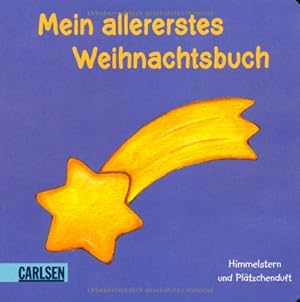 Seller image for Mein allererstes Weihnachtsbuch: Himmelsstern und Pltzchenduft for sale by NEPO UG