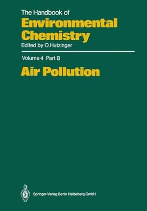 Imagen del vendedor de Air Pollution Volume 4 Part B (The Handbook of Environmental Chemistry / Air Pollution (Closed)) a la venta por NEPO UG