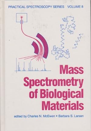 Seller image for Mass Spectrometry of Biological Materials: Practical Spectroscopy, Vol 8 for sale by NEPO UG