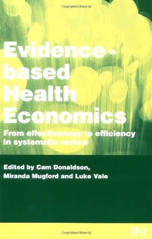 Immagine del venditore per Evidence-Based Health Economics: From Effectiveness to Efficiency in Systematic Review (Evidence-Based Medicine Workbks.) venduto da NEPO UG