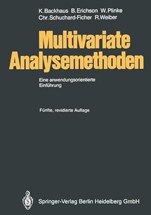 Imagen del vendedor de Multivariate Analysemethoden : eine anwendungsorientierte Einfhrung. K. Backhaus . a la venta por NEPO UG