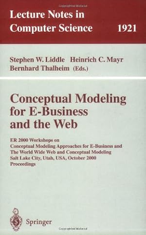 Imagen del vendedor de Conceptual Modeling for E-Business and the Web: ER 2000 Workshops on Conceptual Modeling Approaches for E-Business and the World Wide Web and . (Lecture Notes in Computer Science) a la venta por NEPO UG