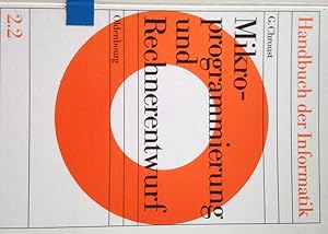 Imagen del vendedor de Mikroprogrammierung und Rechnerentwurf Handbuch der Informatik Rechner- und Systemarchitektur Band 2.2 a la venta por NEPO UG