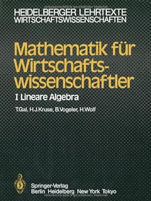Seller image for Mathematik Fur Wirtschaftswissenschaftler I: Lineare Algebra (Heidelberger Lehrtexte Wirtschaftswissenschaften) (German Edition) for sale by NEPO UG