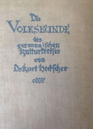 Image du vendeur pour Die Volkskunde des germanischen Kulturkreises an Hand der Schriften Ernst Moritz Arndts und gleichzeitlicher wie neuerer Parallelbelege In zwei Teilen mis en vente par NEPO UG