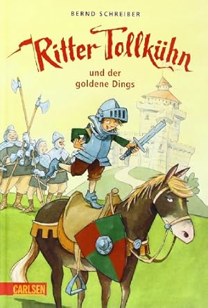 Bild des Verkufers fr Ritter Tollkhn, Band 1: Ritter Tollkhn und der goldene Dings zum Verkauf von NEPO UG