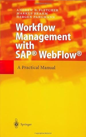 Image du vendeur pour Workflow Management with SAP® WebFlow®: A Practical Manual mis en vente par NEPO UG