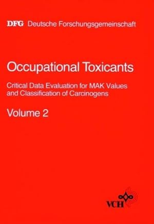 Bild des Verkufers fr Occupational Toxicants: Critical Data Evaluation for MAK Values and Classification of Carcinogens zum Verkauf von NEPO UG