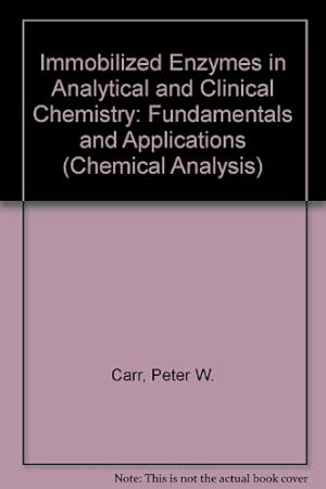 Seller image for Immobilized Enzymes in Analytical and Clinical Chemistry: Fundamentals and Applications (Chemical Analysis) for sale by NEPO UG