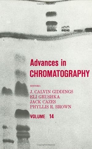 Bild des Verkufers fr Advances in Chromatography: Volume 14: Continuing zum Verkauf von NEPO UG