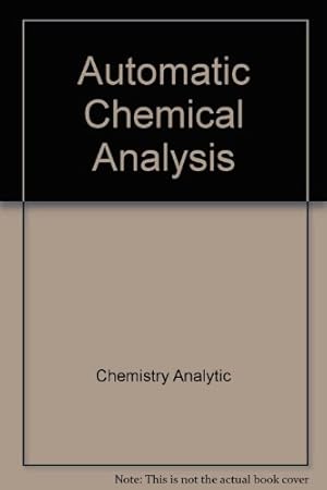 Bild des Verkufers fr Automatic Chemical Analysis (Ellis Horwood series in analytical chemistry) zum Verkauf von NEPO UG