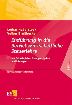 Bild des Verkufers fr Einfhrung in die Betriebswirtschaftliche Steuerlehre: mit Fallbeispielen, bungsaufgaben und Lsungen mit Fallbeispielen, bungsaufgaben und Lsungen zum Verkauf von NEPO UG