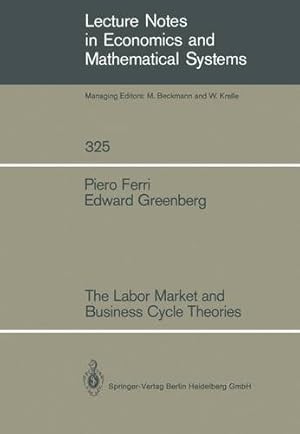 Seller image for The Labor Market and Business Cycle Theories (Lecture Notes in Economics and Mathematical Systems) for sale by NEPO UG