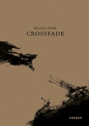 Bild des Verkufers fr Mario Asef: Crossfade zum Verkauf von NEPO UG