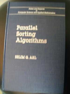 Bild des Verkufers fr Parallel Sorting Algorithms (Notes and Reports in Computer Science and Applied Mathematics, 12) zum Verkauf von NEPO UG