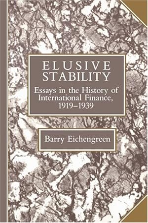 Immagine del venditore per Elusive Stability: Essays in the History of International Finance, 1919-1939 (Studies in Macroeconomic History) venduto da NEPO UG