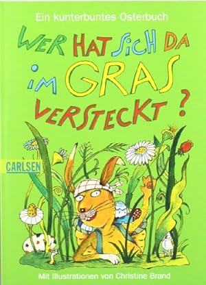 Bild des Verkufers fr Wer hat sich da im Gras versteckt?: Das kunterbunte Osterbuch zum Verkauf von NEPO UG