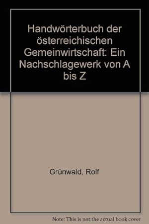 Bild des Verkufers fr Handbuch der sterreichischen Gemeinwirtschaft. Ein Nachschlagewerk von A - Z zum Verkauf von NEPO UG