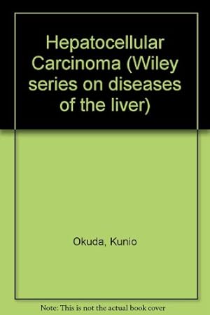 Seller image for Hepatocellular Carcinoma (Wiley series on diseases of the liver) for sale by NEPO UG