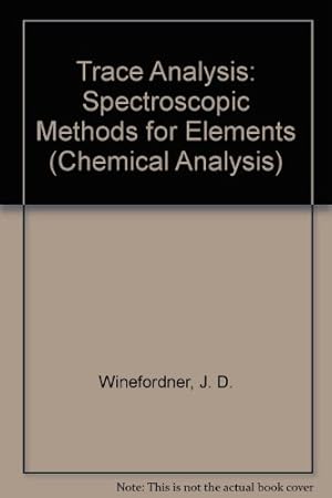 Seller image for Trace Analysis: Spectroscopic Methods for Elements (Chemical Analysis Volume 46) for sale by NEPO UG