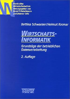 Immagine del venditore per Wirtschaftsinformatik : Grundzge der betrieblichen Datenverarbeitung. Helmut Krcmar venduto da NEPO UG