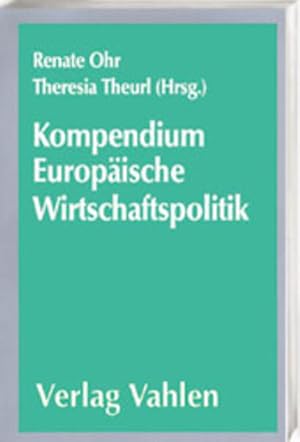 Imagen del vendedor de Kompendium Europische Wirtschaftspolitik. hrsg. von Renate Ohr und Theresia Theurl a la venta por NEPO UG