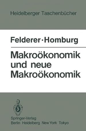 Bild des Verkufers fr Makrokonomik und neue Makrokonomik. B. Felderer ; St. Homburg zum Verkauf von NEPO UG