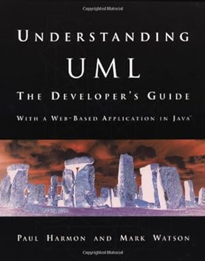 Seller image for Understanding UML. The Developer's Guide.: The Developer's Guide (The Morgan Kaufmann Series in Software Engineering and Programming) for sale by NEPO UG