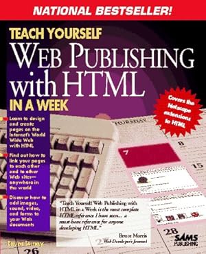 Bild des Verkufers fr Teach Yourself Web Publishing With Html in a Week (Sams Teach Yourself) zum Verkauf von NEPO UG