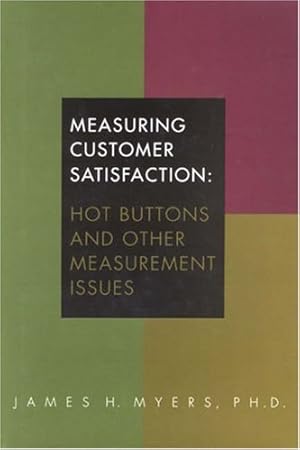 Image du vendeur pour Measuring Customer Satisfaction: Hot Buttons and Other Measurement Issues mis en vente par NEPO UG