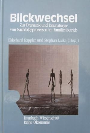 Imagen del vendedor de Blickwechsel Zur Dramatik und Dramaturgie von Nachfolgeprozessen im Familienbetrieb a la venta por NEPO UG